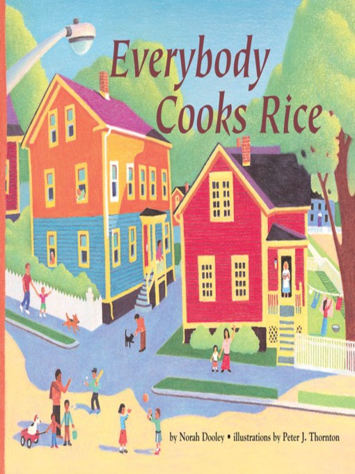 Title details for Everybody Cooks Rice by Norah Dooley - Available